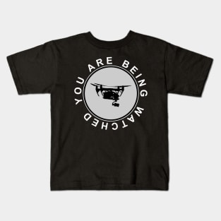 You are being watched Kids T-Shirt